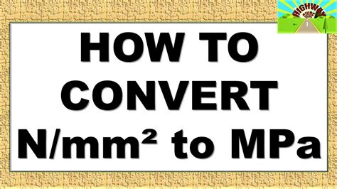 nmm to mpa|Convert N/mm² to MPa (N/mm² to Megapascal).